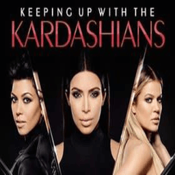 Keeping Up With the Kardashians