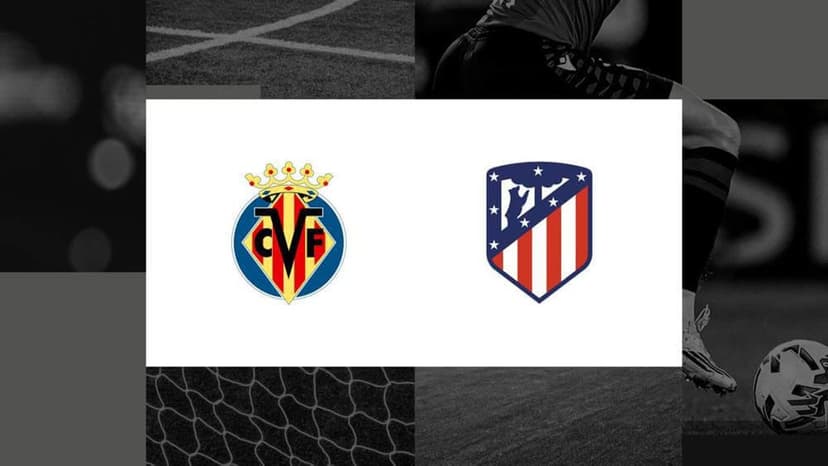 La Liga Showdown: Atletico Madrid vs Villarreal