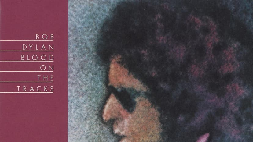 Dylan's 'Blood on the Tracks': More Warmth Than Woe