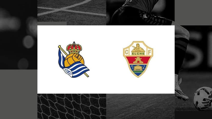 La Liga Clash: Sociedad Eyes Win vs. Struggling Elche